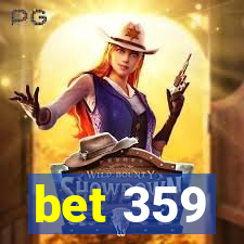 bet 359